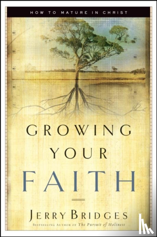 Bridges, Jerry - Growing Your Faith