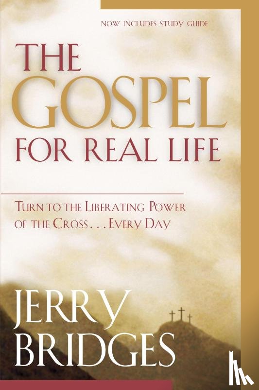 Bridges, Jerry - The Gospel for Real Life