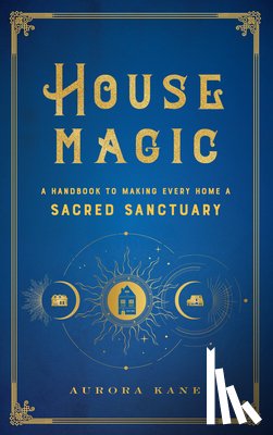 Kane, Aurora - House Magic