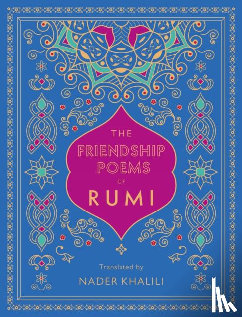 Rumi - The Friendship Poems of Rumi