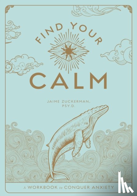 Zuckerman, Jaime - Find Your Calm