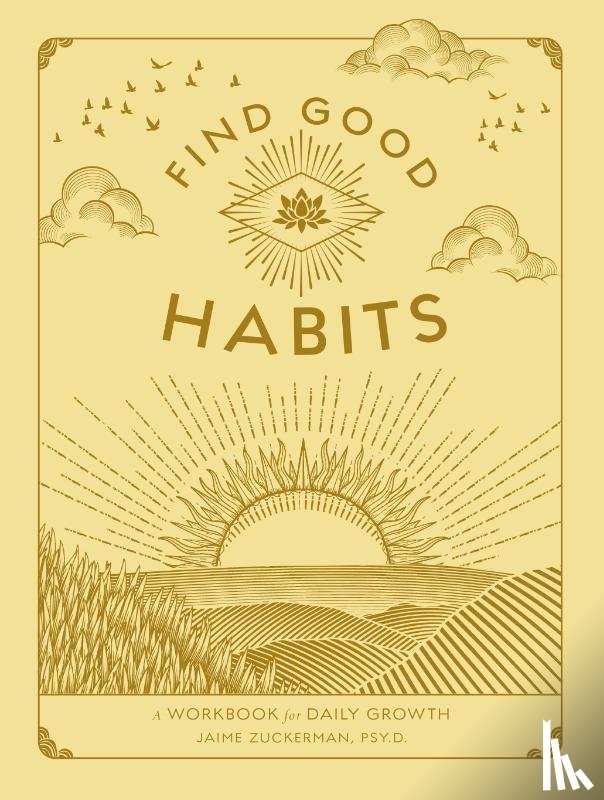 Zuckerman, Jaime - Find Good Habits