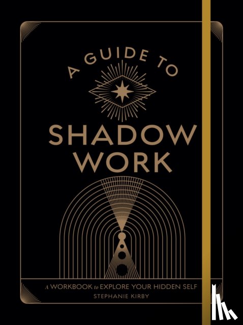 Kirby, Stephanie - A Guide to Shadow Work