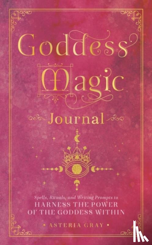 Gray, Asteria - Goddess Magic Journal