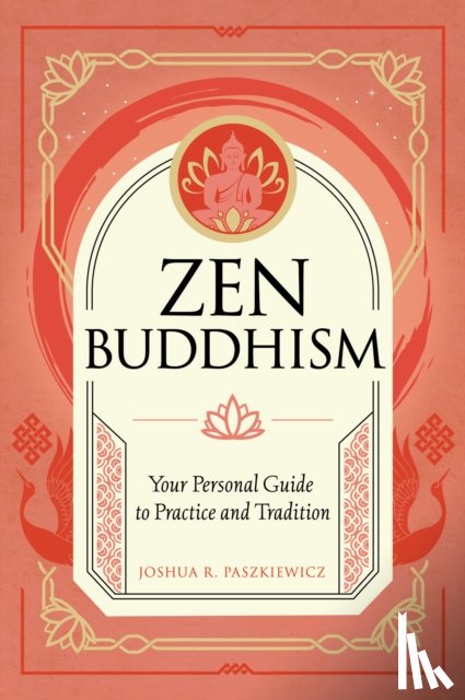 Paszkiewicz, Joshua R. - Zen Buddhism