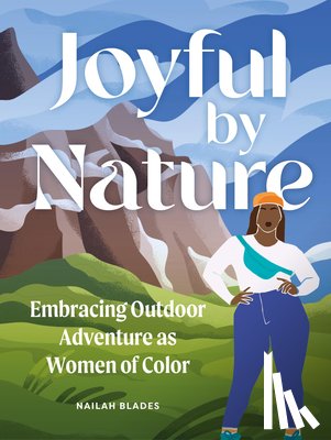 Blades Wylie, Nailah - Joyful by Nature
