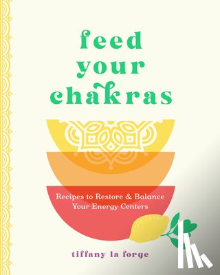 La Forge, Tiffany - Feed Your Chakras