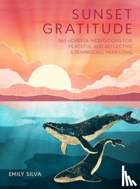 Silva, Emily - Sunset Gratitude