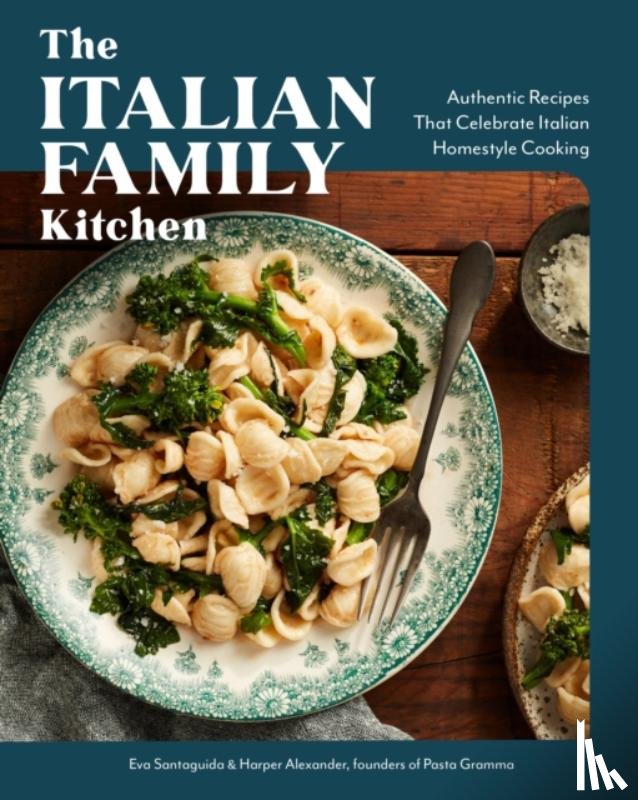 Santaguida, Eva, Alexander, Harper - The Italian Family Kitchen