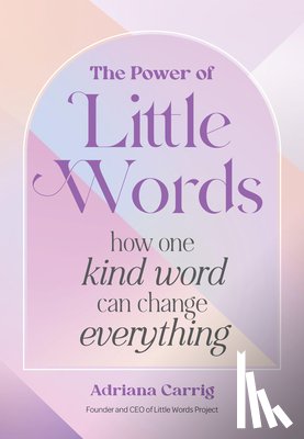 Carrig, Adriana - The Power of Little Words