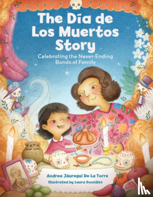 Jauregui De La Torre, Andrea - The Dia de Los Muertos Story