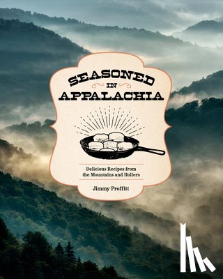 Proffitt, Jimmy - Seasoned in Appalachia