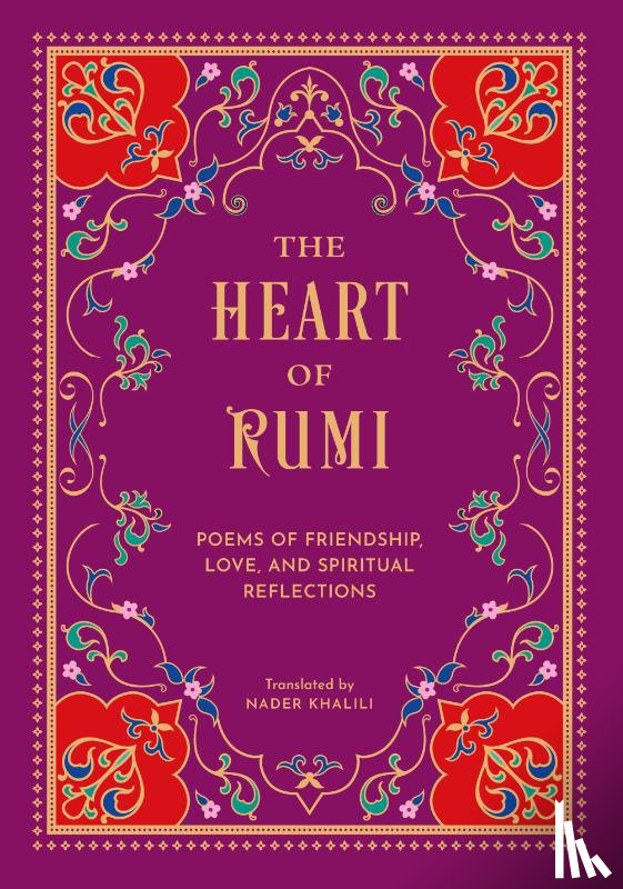Rumi - The Heart of Rumi