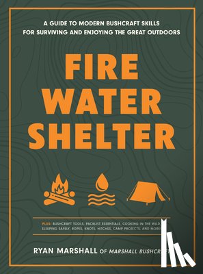 Marshall, Ryan - Fire, Water, Shelter