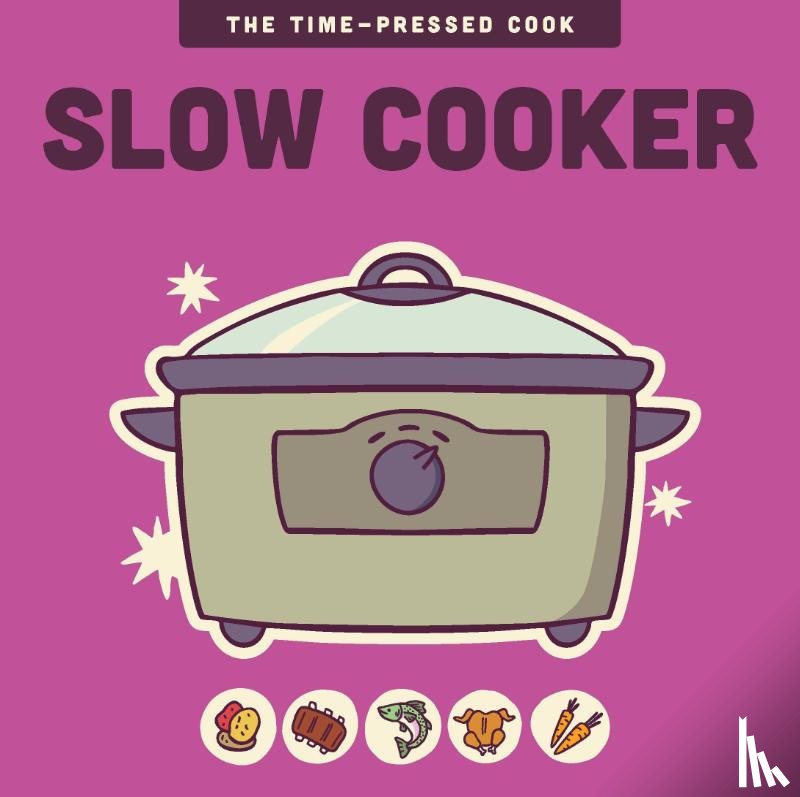 of the Harvard Common Press, Editors - Slow Cooker