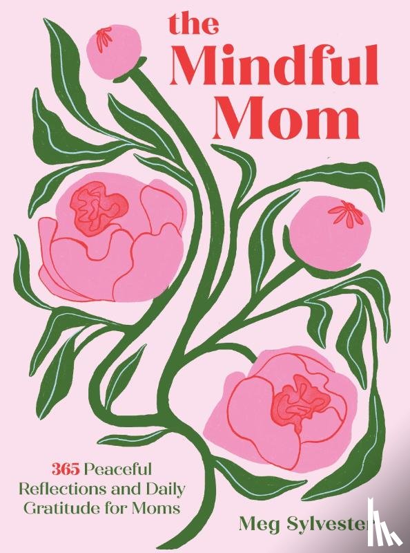 Sylvester, Meg - The Mindful Mom