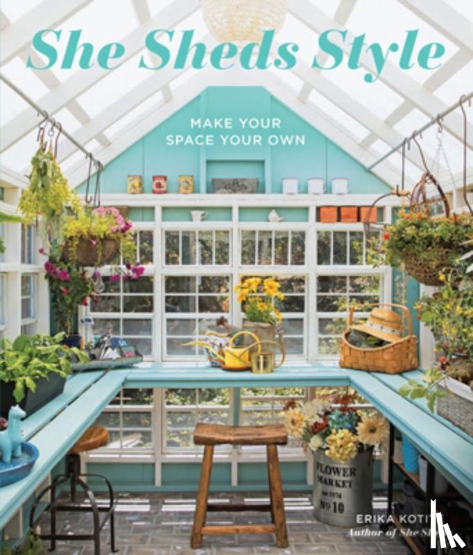 Kotite, Erika - She Sheds Style