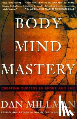 Millman, Dan - Body Mind Mastery