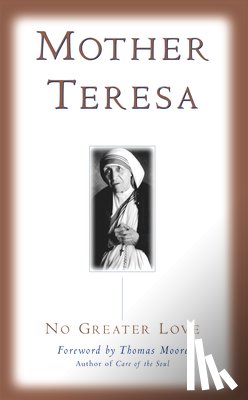 Mother Teresa - No Greater Love