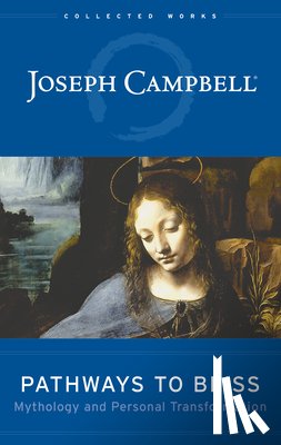 Campbell, Joseph - Pathways to Bliss