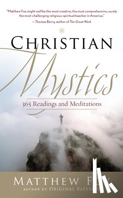 Matthew Fox - Christian Mystics