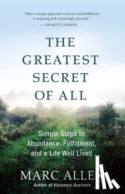 Marc Allen - The Greatest Secret of All