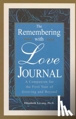 Levang, Elizabeth, Ilse, Sherokee - The Remembering With Love Journal