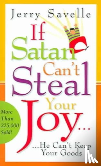 Savelle, Jerry - If Satan Can't Steal Your Joy