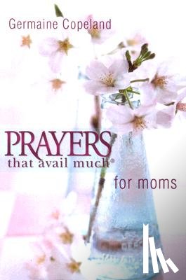 Copeland, Germaine - Prayers That Avail Moms P.E.