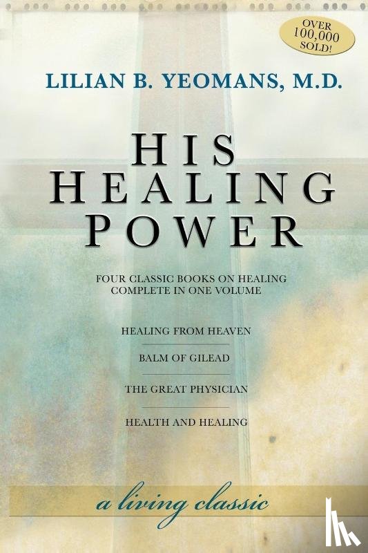Lilian Yeomans, Dr Lillian Yeomans - His Healing Power