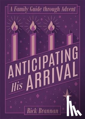 Brannan, Rick - Anticipating His Arrival