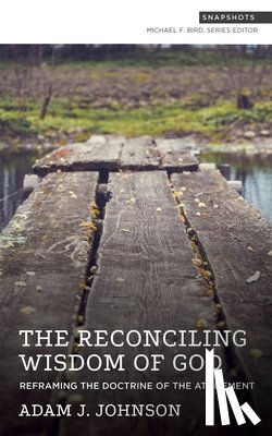 Johnson - Reframing the Doctrine of the Atonement