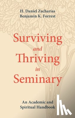Zacharias, H. Daniel - Surviving and Thriving in Seminary
