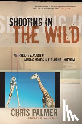 Palmer, Chris - Shooting in the Wild
