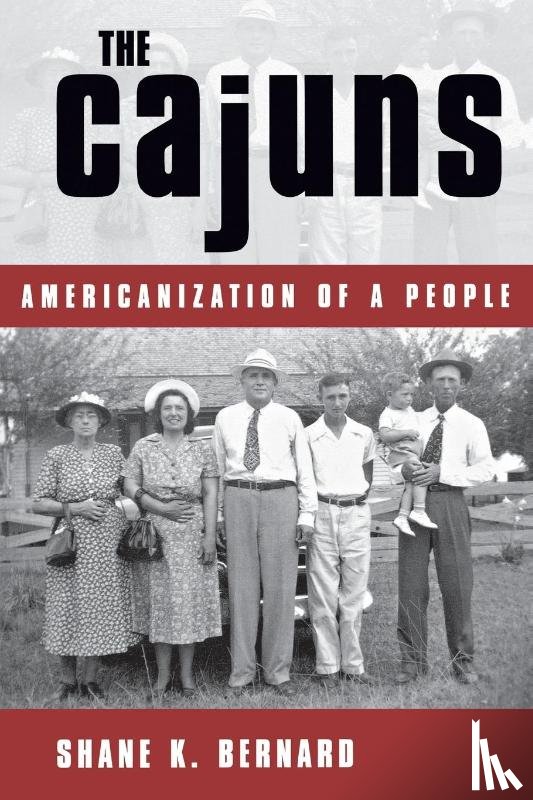 Bernard, Shane K. - The Cajuns