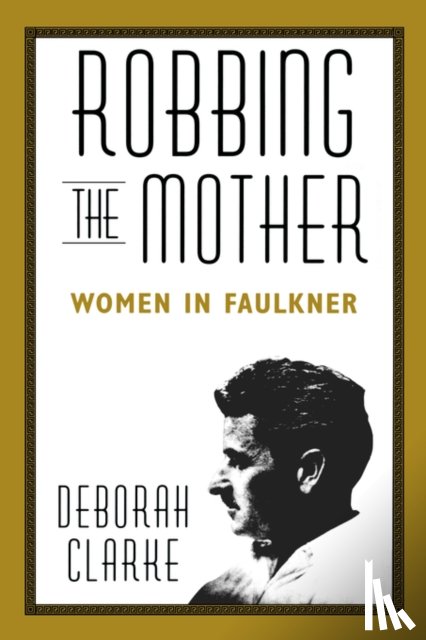 Clarke, Deborah - Robbing the Mother