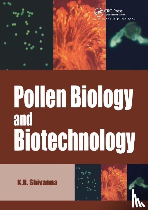 Shivanna, K R - Pollen Biology and Biotechnology