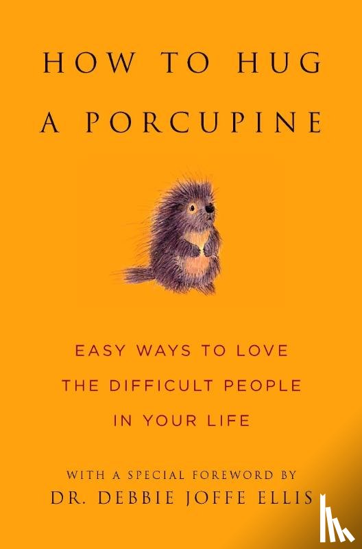  - How to Hug a Porcupine