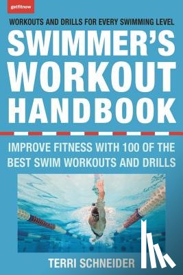 Schneider, Terri - The Swimmer's Workout Handbook