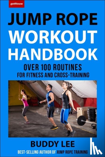Lee, Buddy - 101 Best Jump Rope Workouts