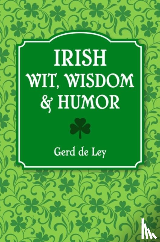 De Ley, Gerd - Irish Wit, Wisdom and Humor
