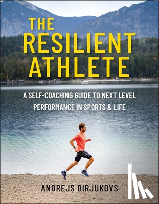 Birjukovs, Andrejs - The Resilient Athlete