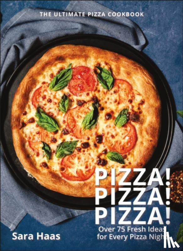 Haas, Sara - Pizza! Pizza! Pizza!