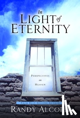 Alcorn, Randy - In Light of Eternity