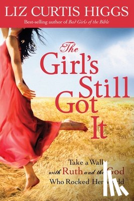 Higgs, Liz Curtis - The Girl's Still Got It