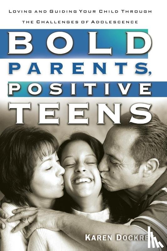 Dockrey, Karen - Bold Parents, Positive Teens