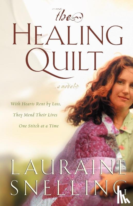 Snelling, Lauraine - The Healing Quilt