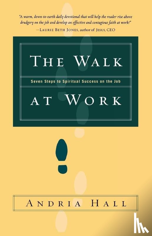 Hall, Andria - The Walk at Work