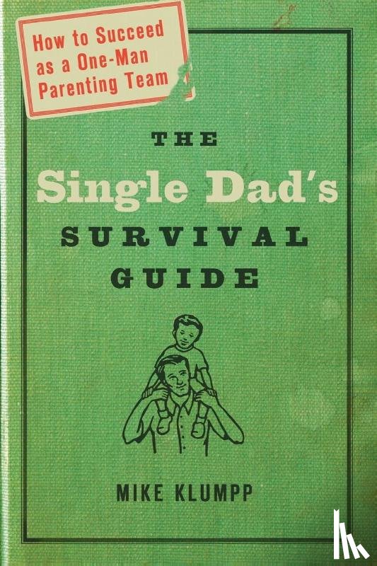 Klumpp, Mike - The Single Dad's Survival Guide