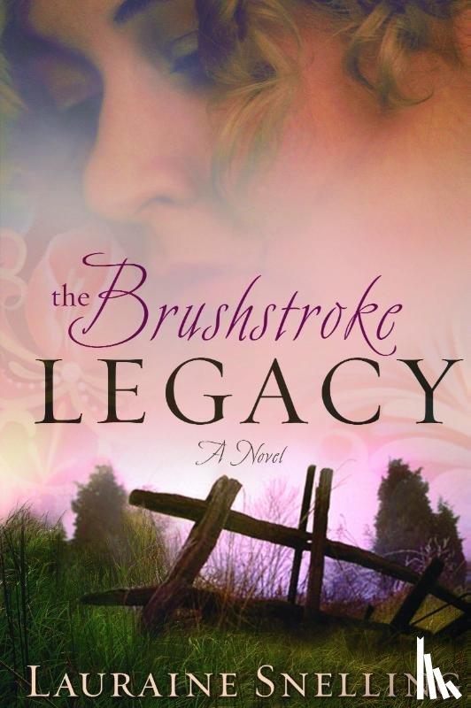 Snelling, Lauraine - The Brushstroke Legacy